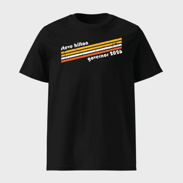 Steve Hilton Governor 2026 Shirt
