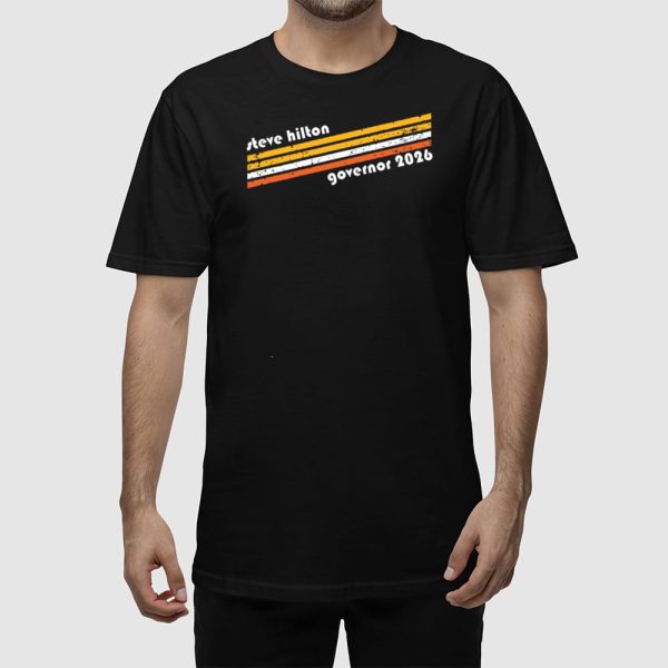 Steve Hilton Governor 2026 Shirt