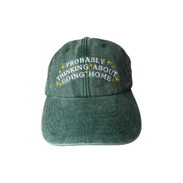 Probably Thinking About Going Home Hat