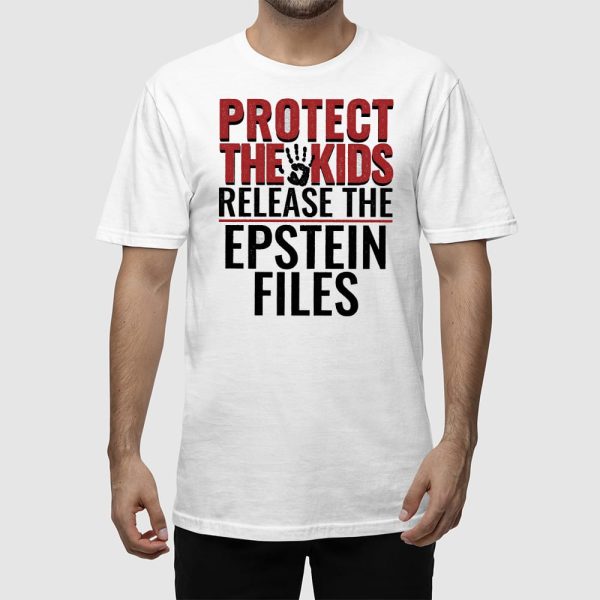 Protect The Kids Release The Epstein Files Shirt