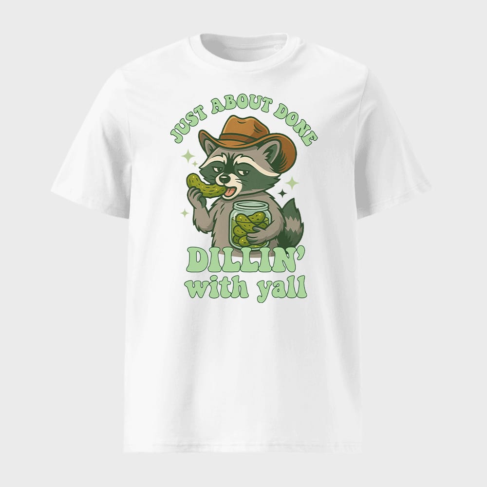 Raccoon Just About Done Dillin With Yall T shirt 1 Raccoon Just About Done Dillin With Yall T-shirt