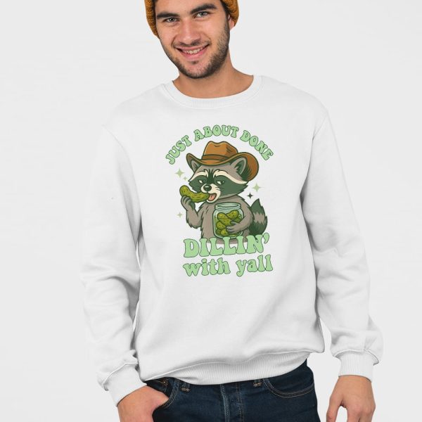 Raccoon Just About Done Dillin With Yall T-shirt