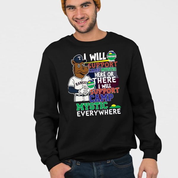 Rangers I Will Support Camp Mystic Here Or There I Will Support Camp Mystic Everywhere Shirt