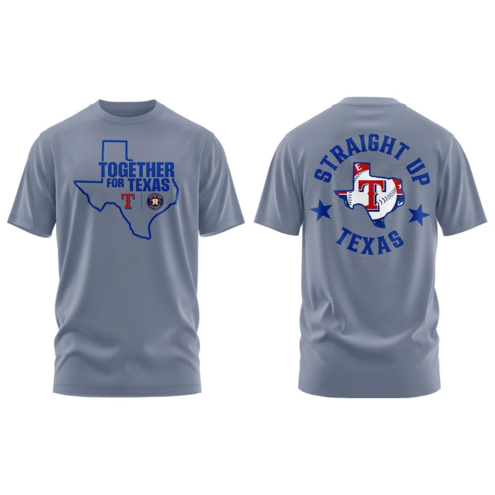 Rangers Together For Texas Shirt Rangers Together For Texas Shirt