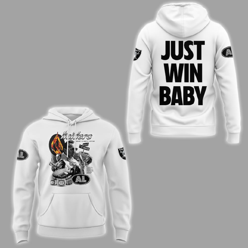 Remembering The great Al Davis Just Baby Win Hoodie Remembering The great Al Davis Just Baby Win Hoodie