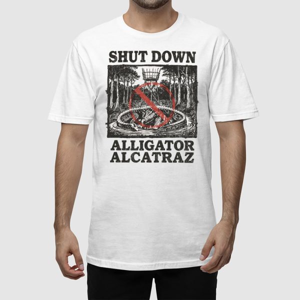 Resist By Force Anti Alligator Alcatraz Shirt