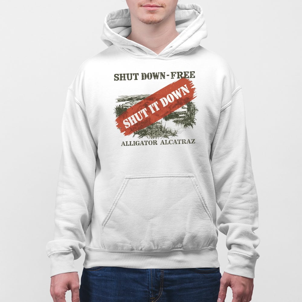 Shut Down-Free Alligator Alcatraz Shirt Shut Down-Free Alligator Alcatraz Shirt