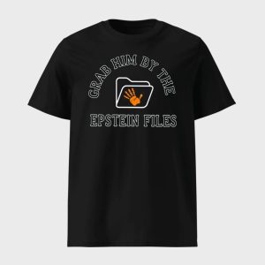 Grab Him By The Epstein Files Shirt 1