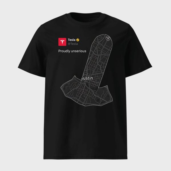 Tesla Proudly Unserious Shirt