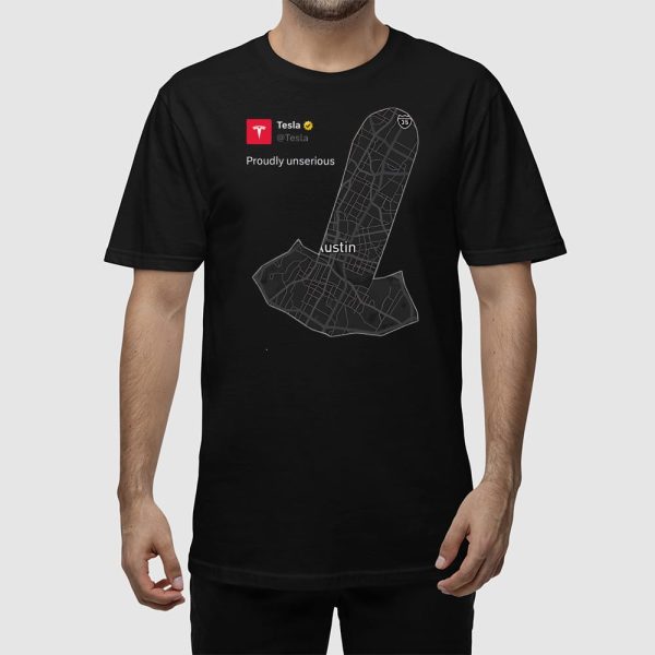 Tesla Proudly Unserious Shirt