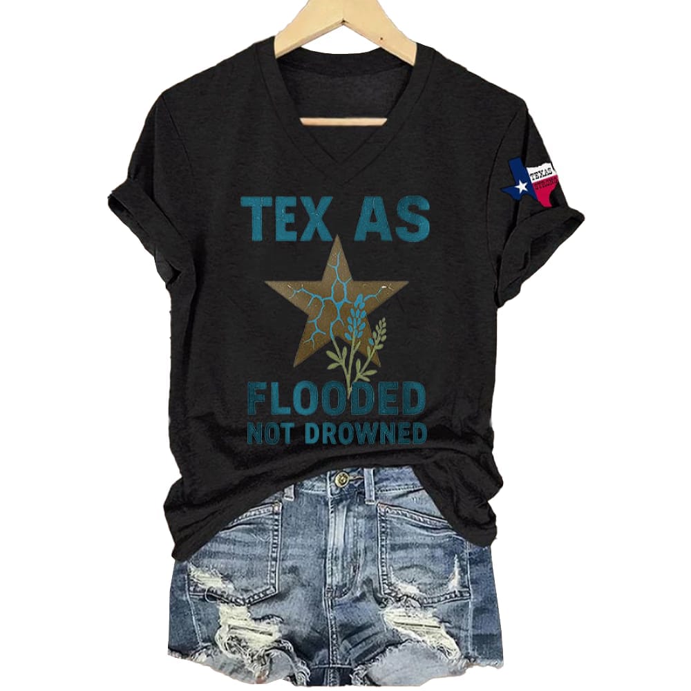 Texas Flooded Not Drowned Texas Strong Shirt Texas Flooded Not Drowned Texas Strong Shirt