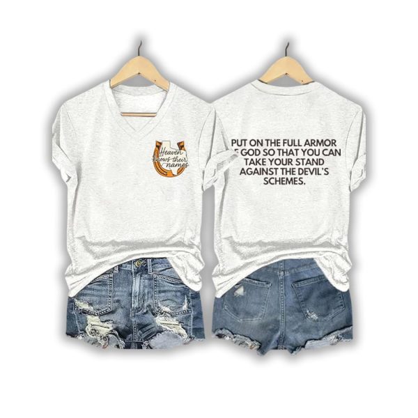 Texas Strong Heaven Knows Their Names Put On The Full Armor Of God So That You Can Take Your Stand Against The Devil’s Schemes Shirt