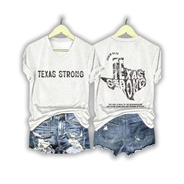 Texas Strong Psalm 3418 The Lord Is Near To The Brokenhearted And Saves Those Who Are Crushed In Spirit Shirt