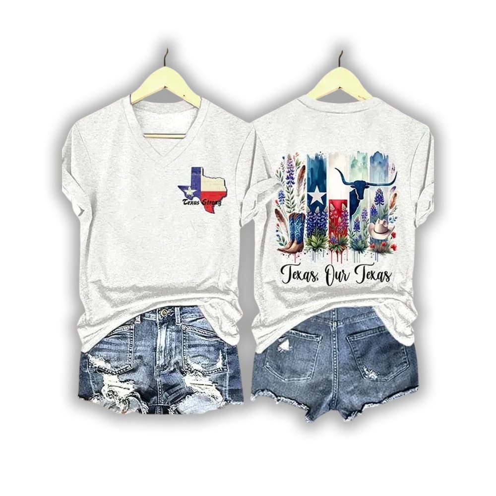 Texas Strong Texas Our Texas Shirt Texas Strong Texas Our Texas Shirt