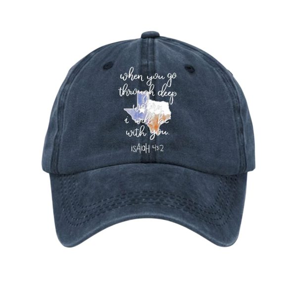 Texas Strong When You Go Through Deep Waters I Will Be With You Isaiah 43 2 Baseball Cap