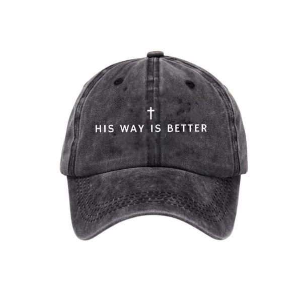 Unisex His Way Is Better Christian Print Hat