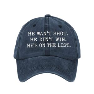 He Want Shot He Didnt Win Hes On The List Shirt3