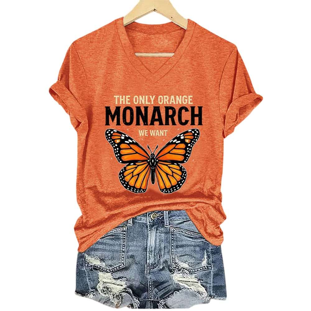 V Neck Retro The Only Orange Monarch We Want Print T Shirt V-Neck Retro The Only Orange Monarch We Want Print T-Shirt