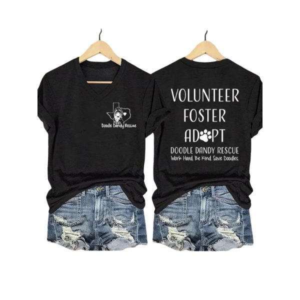 Volunteer Foster Adopt Doodle Dandy Rescue Work Hard Be Kind Save Doodles Shirt