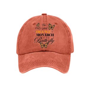 Retro The Only Good Orange Monarch Is A Butterfly Print Baseball Cap