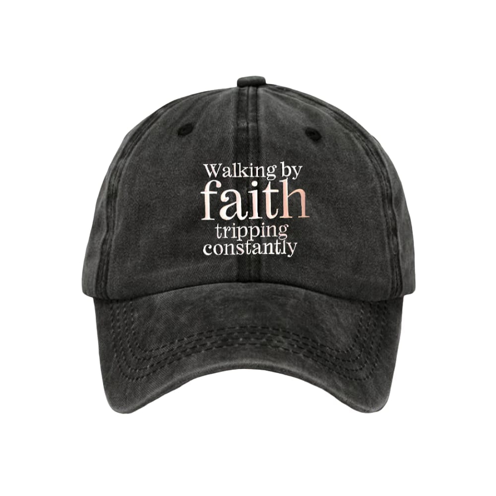 Walking By Faith Tripping Constantly Printed Baseball Cap Walking By Faith Tripping Constantly Printed Baseball Cap