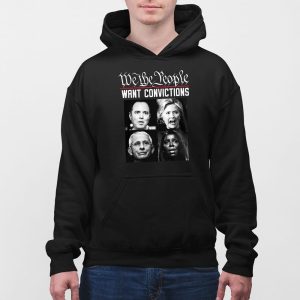 We The People Want Convictions Shirt 3