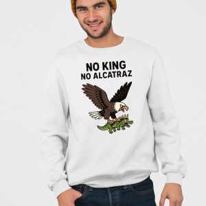 No Kings No Alcatraz Protest Shirt 3 No Kings No Alcatraz Protest Shirt 4