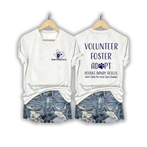 Volunteer Foster Adopt Doodle Dandy Rescue Work Hard Be Kind Save Doodles Shirt2