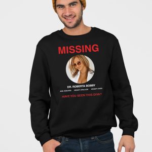 Missing Dr Roberta Bobby Have You Seen This Diva Shirt 5