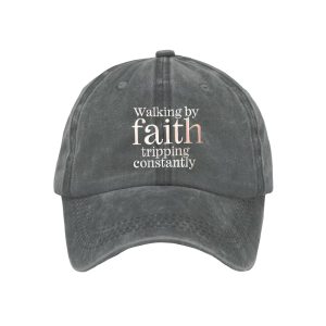 Walking By Faith Tripping Constantly Printed Baseball Cap1