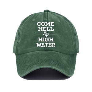 Texas Strong Come Hell Or High Water Baseball Cap 1 Texas Strong Come Hell Or High Water Baseball Cap1