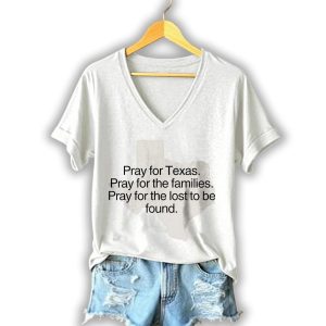 Pray For Texas Pray For The Families Pray For The Lost To Be Found Shirt 1 Pray For Texas Pray For The Families Pray For The Lost To Be Found Shirt1