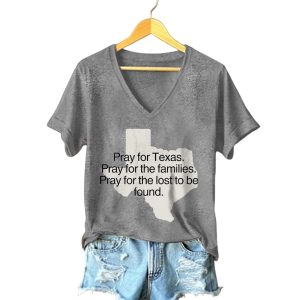 Pray For Texas Pray For The Families Pray For The Lost To Be Found Shirt 2 Pray For Texas Pray For The Families Pray For The Lost To Be Found Shirt2