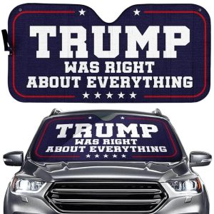 Trump Was Right About Everything Sunshade1