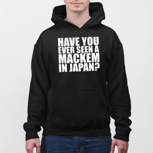 Have You Ever Seen A Mackem In Japan Shirt 3