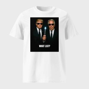Donald Trump And Jeffrey Epstein What List Shirt 1