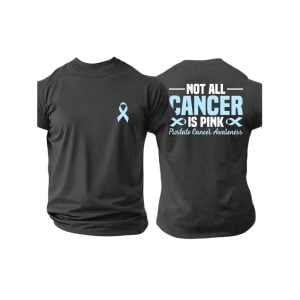 Not All Cancer Is Pink Prostate Cancer Awareness Two Sided Shirt3