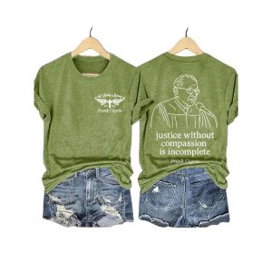 Judge Frank In Loving Memory Pray Cross Justice Without Compassion Is Incomplete Shirt