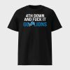 4th Down And Fuck It Go Lions Shirt