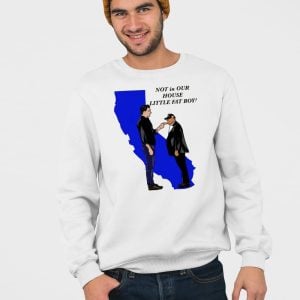 Gavin Newsom Trump Not In Our House Little Fat Boy Shirt 4
