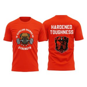 Browns Strength Hardened Toughness Two Sided Shirt2