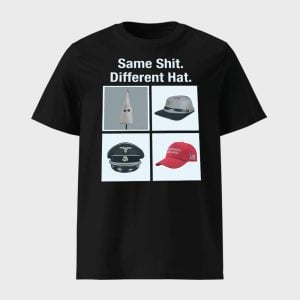 Same Shit Different Hat Shirt 1