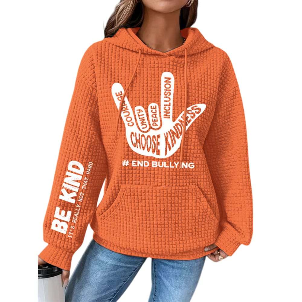 Bullying Prevention Awareness Be Kind Its Really Not That Hard End Bullying Courage Unity Peace Inclusion Choose Kindness Waffle Hoodie Bullying Prevention Awareness Be Kind It's Really Not That Hard End Bullying Courage Unity Peace Inclusion Choose Kindness Waffle Hoodie