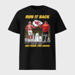 Chiefs Mahomes And Andy Reid Run It Back One Team One Vision Shirt