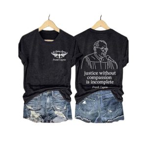 Judge Frank In Loving Memory Pray Cross Justice Without Compassion Is Incomplete Shirt2