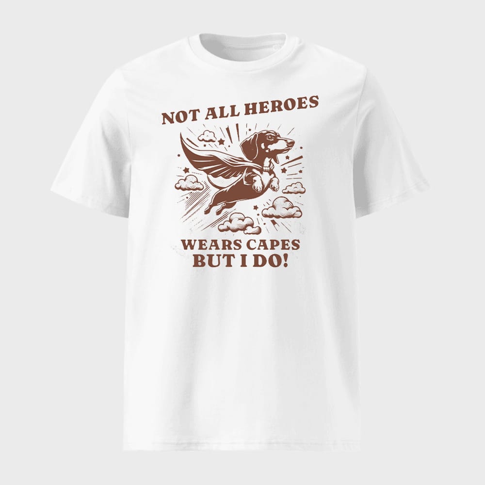 Dachshund Superhero Not All Heroes Wears Capes But I Do T shirt 1 Dachshund Superhero Not All Heroes Wears Capes But I Do T-shirt