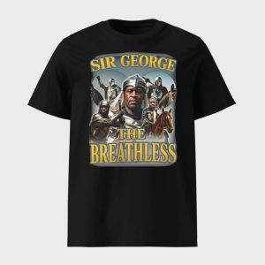 Sir George The Breathless Shirt 1