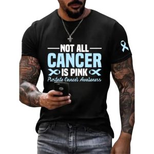 Not All Cancer Is Pink Prostate Cancer Awareness Shirt 1 Not All Cancer Is Pink Prostate Cancer Awareness Shirt1