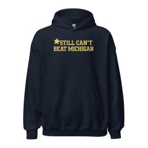 Still Can't Beat Michigan Shirt