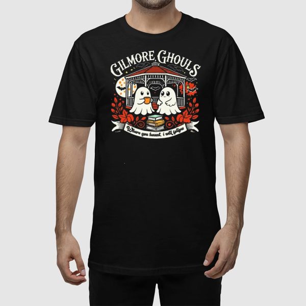 Gilmore Ghouls Where You Haunt I Will Follow Halloween Shirt